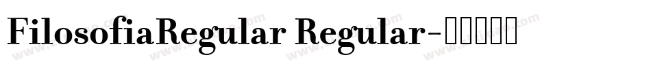 FilosofiaRegular Regular字体转换
